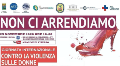 Non ci arrendiamo, Viterbo celebra la giornata internazionale contro la violenza sulle donne. Mercoldì 25 novembre, ore 16, sui canali social del Comune 