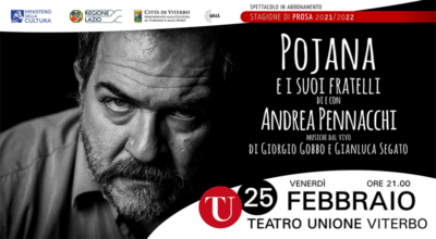 Pojana e i suoi fratelli, Andrea Pennacchi al Teatro dell’Unione