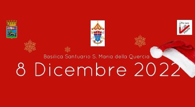 Benedizione ed accensione dell’albero ed inaugurazione mostra dei 100 presepi nel Chiostro, Basilica Santuario S. Maria della Quercia – 8 dicembre