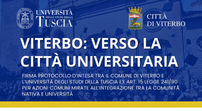 Invito firma del Protocollo d’Intesa tra il Comune di Viterbo e l’Università della Tuscia