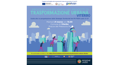 I processi partecipativi nei progetti urbani di trasformazione urbana. Guida alla co-progettazione delle Strategie Territoriali del PR FESR Lazio 21-27