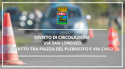 Via San Lorenzo, tratto tra piazza del Plebiscito e via Chigi: divieto di circolazione a partire dalle ore 8.30 fino alle ore 13 di domani 7 aprile