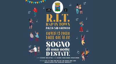 R.I.T. – RAP IN TOWN. Giovedì 13 luglio, dalle ore 18, in piazza San Carluccio