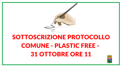 Sottoscrizione protocollo Comune – Plastic Free