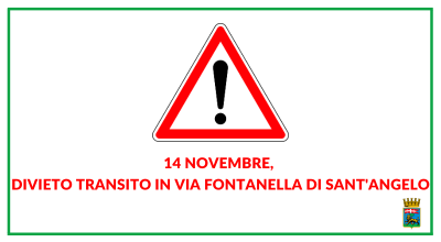 14 novembre, divieto transito in via Fontanella di Sant’Angelo