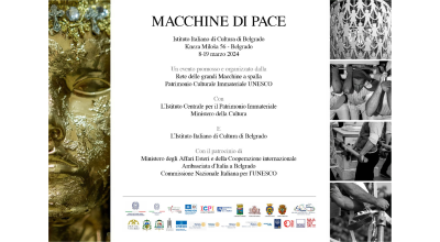 Machines for Peace – Macchine di Pace a Belgrado. Inaugurata la mostra della Rete delle feste della tradizione italiana Patrimonio UNESCO