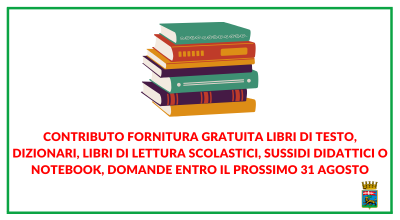 Contributo fornitura gratuita libri di testo, dizionari, libri di lettura scolastici, sussidi didattici o notebook, domande entro il prossimo 31 agosto