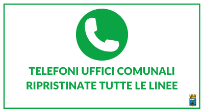 Telefoni uffici comunali, ripristinate tutte le linee