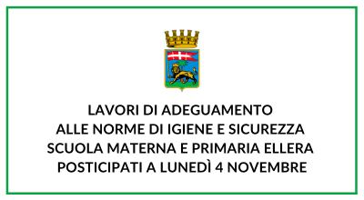 Lavori di adeguamento alle norme di igiene e sicurezza scuola materna e primaria Ellera posticipati a lunedì 4 novembre