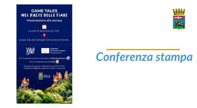 Conferenza stampa Game Talles, nel Paese delle Fiabe. Lunedì 16 dicembre, ore 11 – sala consiliare di Palazzo dei Priori